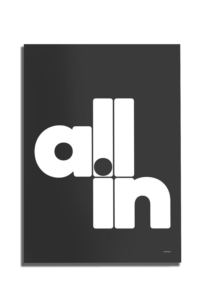 All In Black & White Art Print - Unframed