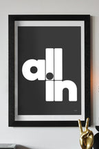 All In Black & White Art Print - Unframed