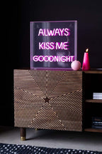 Always Kiss Me Goodnight Neon Light Box