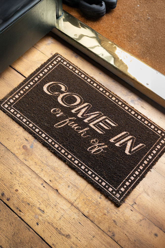 Come In Or Fuck Off Brown Doormat