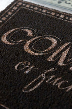 Come In Or Fuck Off Brown Doormat