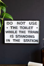 Do Not Use The Toilet When The Train... Hanging Sign