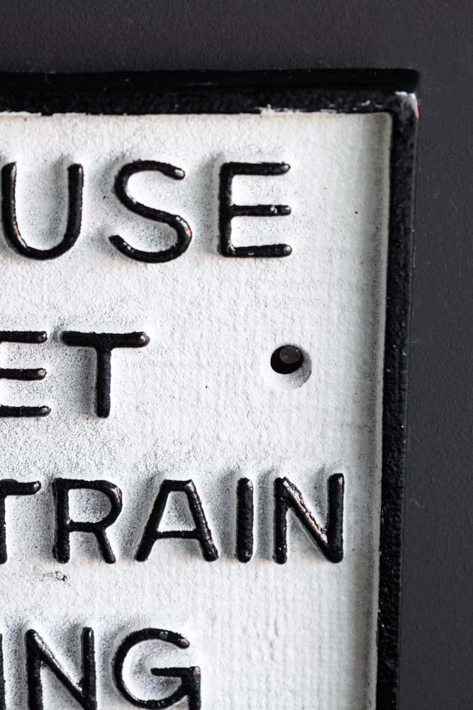 Do Not Use The Toilet When The Train... Hanging Sign