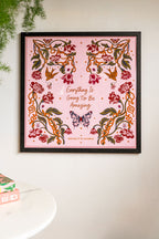 Everything Is Going To Be Amazing 50cm x 50cm Art Print - Available in 4 Options