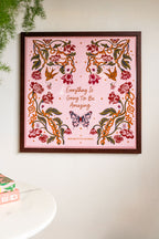 Everything Is Going To Be Amazing 50cm x 50cm Art Print - Available in 4 Options