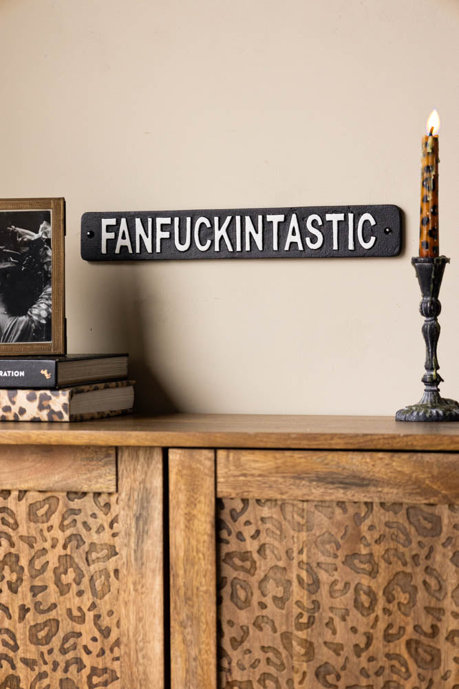 Fanfuckintastic Sign