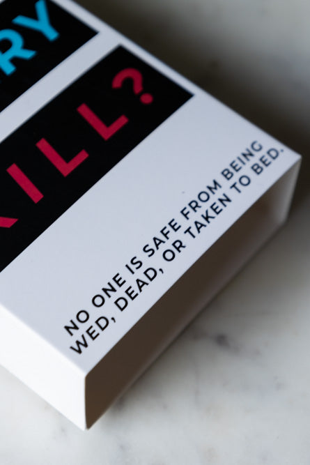 Fuck, Marry, Kill Card Game
