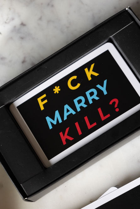 Fuck, Marry, Kill Card Game