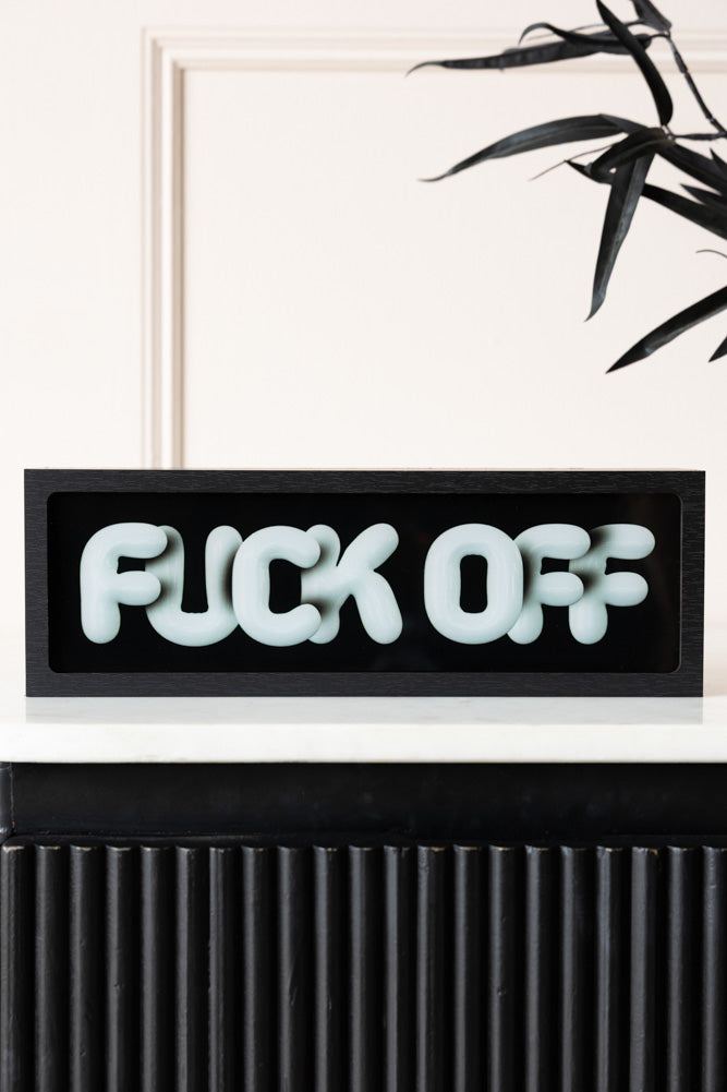 Fuck Off Light Box