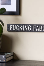 Fucking Fabulous Sign