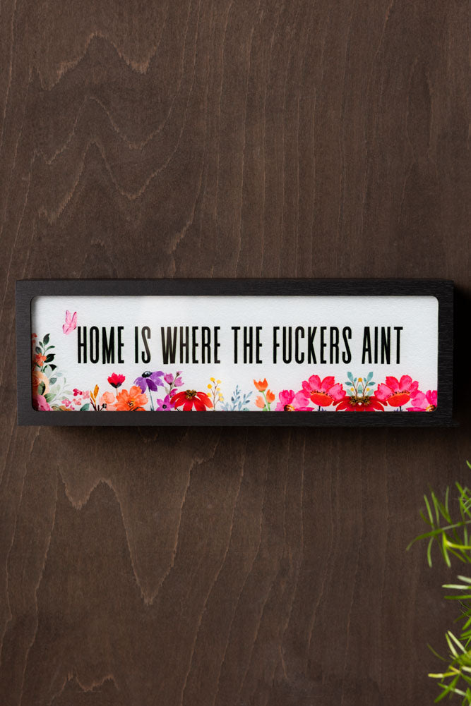 Home Is Where The Fuckers Aint Light Box