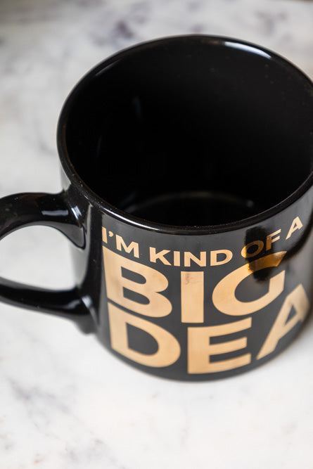 I'm Kind Of A Big Deal Mug