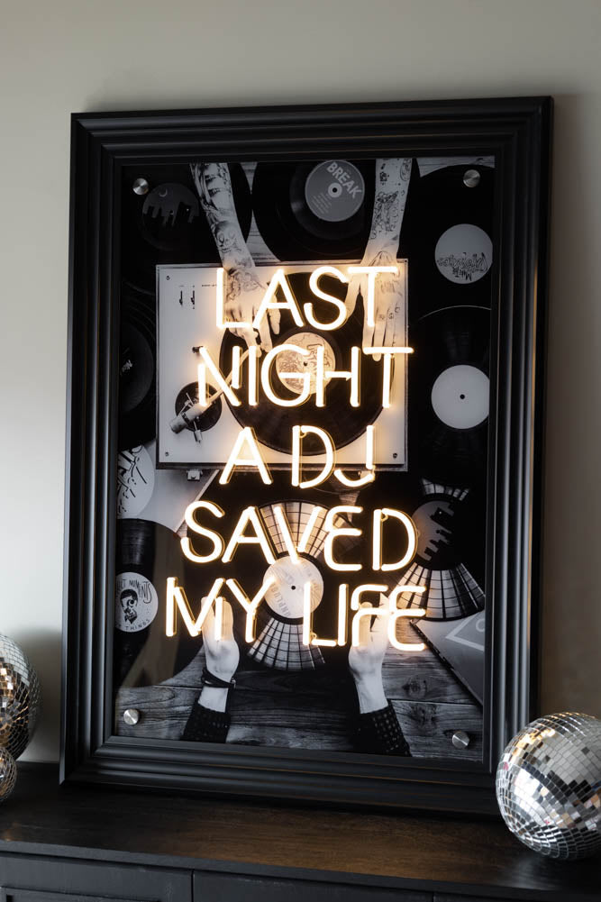 Last Night A DJ Saved My Life...Framed Neon Wall Light - Available in Two Options