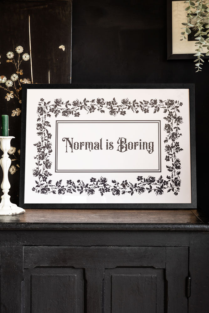 Normal Is Boring A2 Art Print - Available in 4 Options