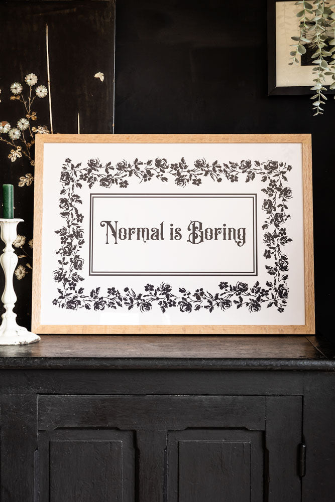 Normal Is Boring A2 Art Print - Available in 4 Options