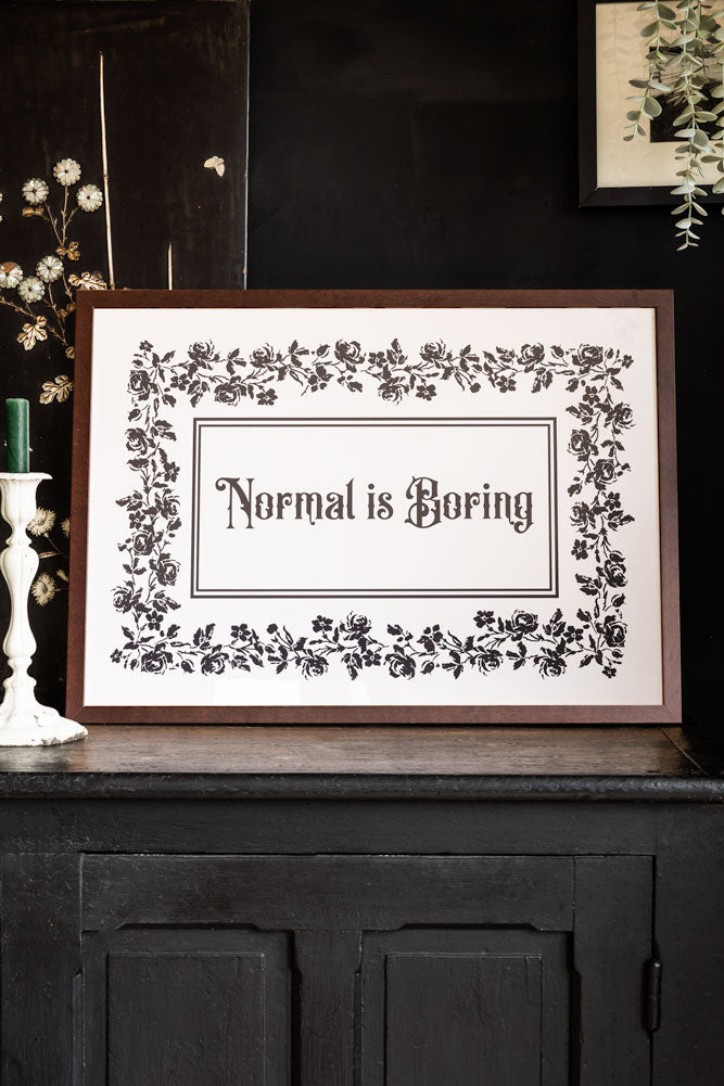 Normal Is Boring A2 Art Print - Available in 4 Options