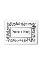 Normal Is Boring A2 Art Print - Available in 4 Options