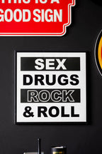 Sex, Drugs, Rock 'n' Roll Sign