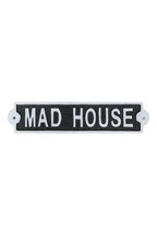 The Madhouse Sign