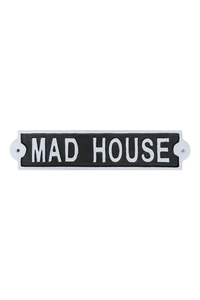 The Madhouse Sign