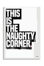 This Is The Naughty Corner Monochrome Art Print - Unframed