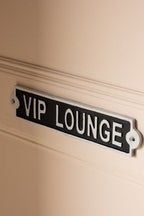 VIP Lounge Sign