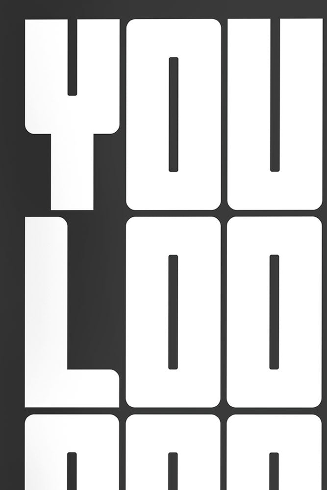 You Look Cool Black & White Art Print - Unframed